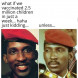Thomas Sankara, Burkina Faso, sounds like an incredible dude