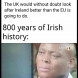 The Irish love the British