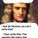 Newton was slick